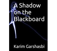 A Shadow on the Blackboard