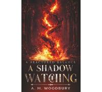 A Shadow Watching: An Epic Dark Fantasy of War, Gods, and Redemption