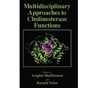A. Shafferman Multidisciplinary Approaches to Cholinesterase (Copertina rigida)