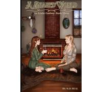 A Shared World - Book 3: Changing of Seasons