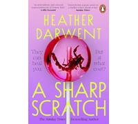 A Sharp Scratch: A dark and deliciously twisted new novel from the bestselling author of The Things We Do To Our Friends