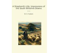 A Shepherd's Life: Impressions of the South Wiltshire Downs