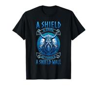 A Shield is Strong But Stronger in a Shield Wall l Viking Maglietta