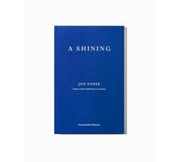 A Shining: by Jon Fosse