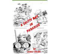 A SHITTY DAY IN PARADISE