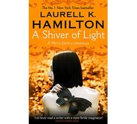 A Shiver of Light: (Merry Gentry 9)