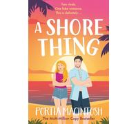 A Shore Thing: The BRAND NEW stranded with your enemy romantic comedy from MULTI-MILLION COPY BESTSELLER Portia MacIntosh for 2026