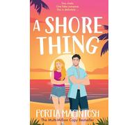 A Shore Thing: The BRAND NEW stranded with your enemy romantic comedy from MULTI-MILLION COPY BESTSELLER Portia MacIntosh for 2026