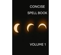 A short concise spell book for beginners