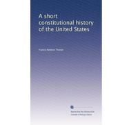 A short constitutional history of the United States