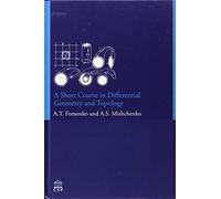 A Short Course in Differential Geometry and Topology