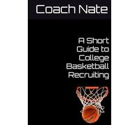 A Short Guide to College Basketball Recruiting