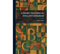 A Short Historical English Grammar