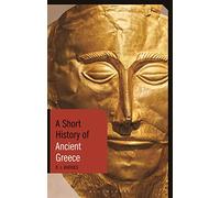 A Short History of Ancient Greece