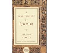 John Julius Norwich A Short History of Byzantium (Tascabile)