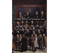 A Short History of European Law: The Last Two and a Half Millennia