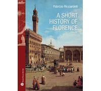 Fabrizio Ricciardelli - A Short History Of Florence