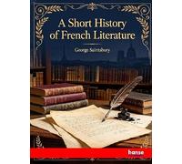 A Short History of French Literature