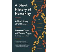 A Short History of Humanity: A New History of Old Europe