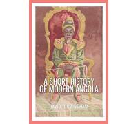 A Short History of Modern Angola
