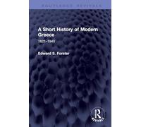 A Short History of Modern Greece: 1821-1940