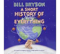 A Short History of Nearly Everything: The bestselling popular science book of th