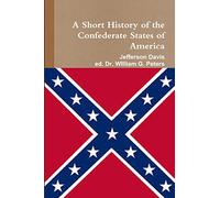 A Short HIstory of the Confederate States of America