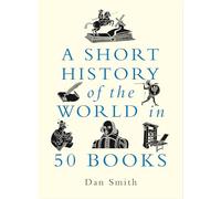 A Short History of the World in 50 Books
