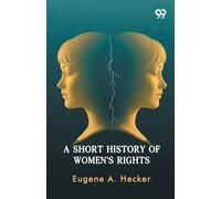 A Short History Of Women's Rights