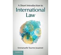Emmanuelle Tourme Jouannet A Short Introduction to International Law (Tascabile)