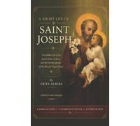 A Short Life of Saint Joseph
