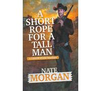 A Short Rope for a Tall Man: 2