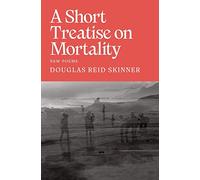 A Short Treatise on Mortality