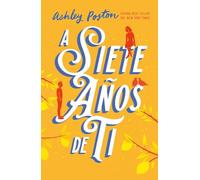 A siete años de ti/ The Seven Year Slip