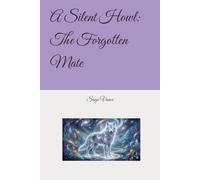 A Silent Howl: The Forgotten Mate