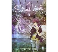A silent voice (Vol. 6)