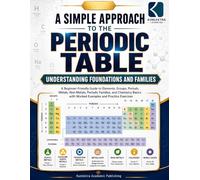 A Simple Approach To Periodic Table - Understanding Foundation & Families