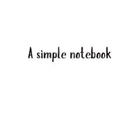 A Simple Lined Notebook - 100 Pages, Large 8.5” x 11” | Perfect for Journaling, Daily Planning, Creative Writing & Note-Taking | Premium Soft Cover, ... Work, or Home: Write it Down to Get it Done