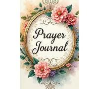 A Simple Prayer Journal for Everyday Faith and Hope
