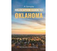 A Simple Relocation Guide to Oklahoma