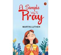 A Simple Way to Pray