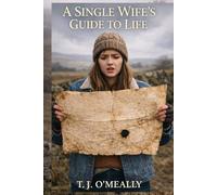 A Single Wife's Guide To Life