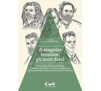 Libri A Singolar Tenzone: Gli Anni Dieci. Nella Bottega Della Drammaturgia: Ales