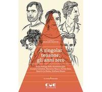 A singolar tenzone: gli anni zero. Nella bottega della drammaturgia: Ascanio Celestini, Eleonora Danco, Davide Enia, Saverio La Ruina, Giuliana Musso