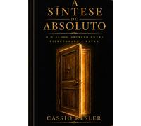 A Síntese do Absoluto: O Diário Secreto entre Kierkegaard e Kafka