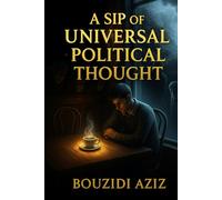 A Sip of Universal Political Thought: Dystopian Reflections in the Age of Silence