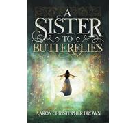 A Sister to Butterflies