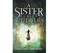 A Sister to Butterflies