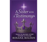 A Sister With A Testimony Rags to Riches Spiritually not Materially