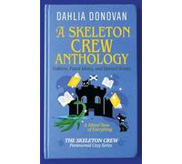 A Skeleton Crew Anthology: Folklore, Fated Mates, and Deleted Scenes: 4